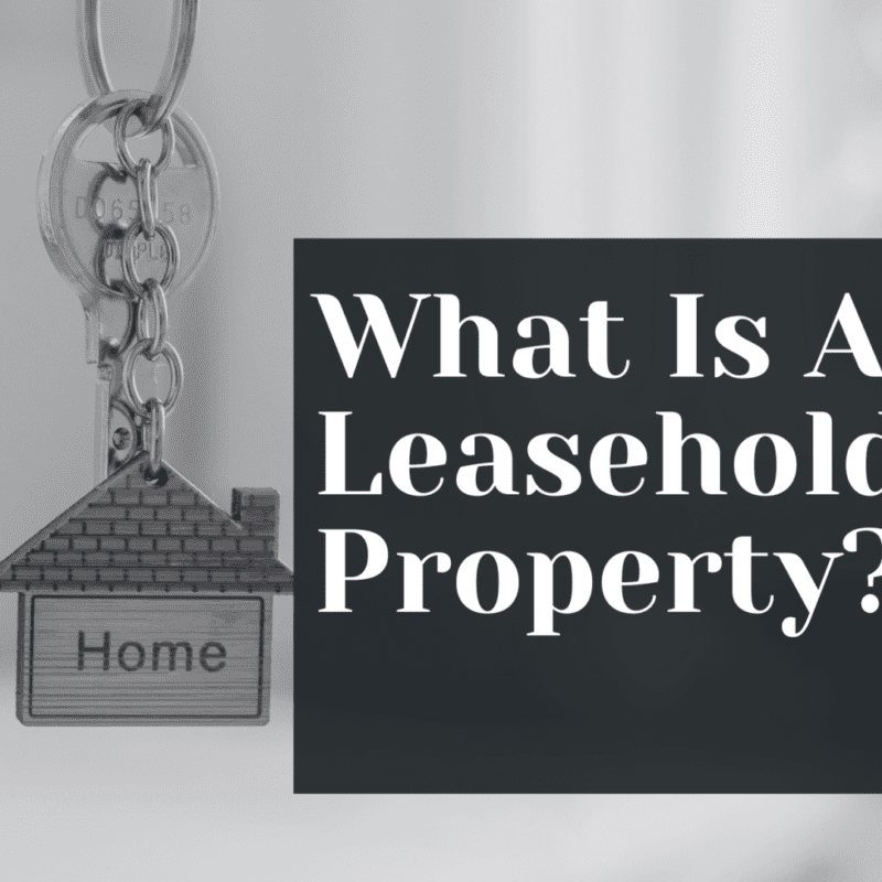 What Is A Leasehold Property?