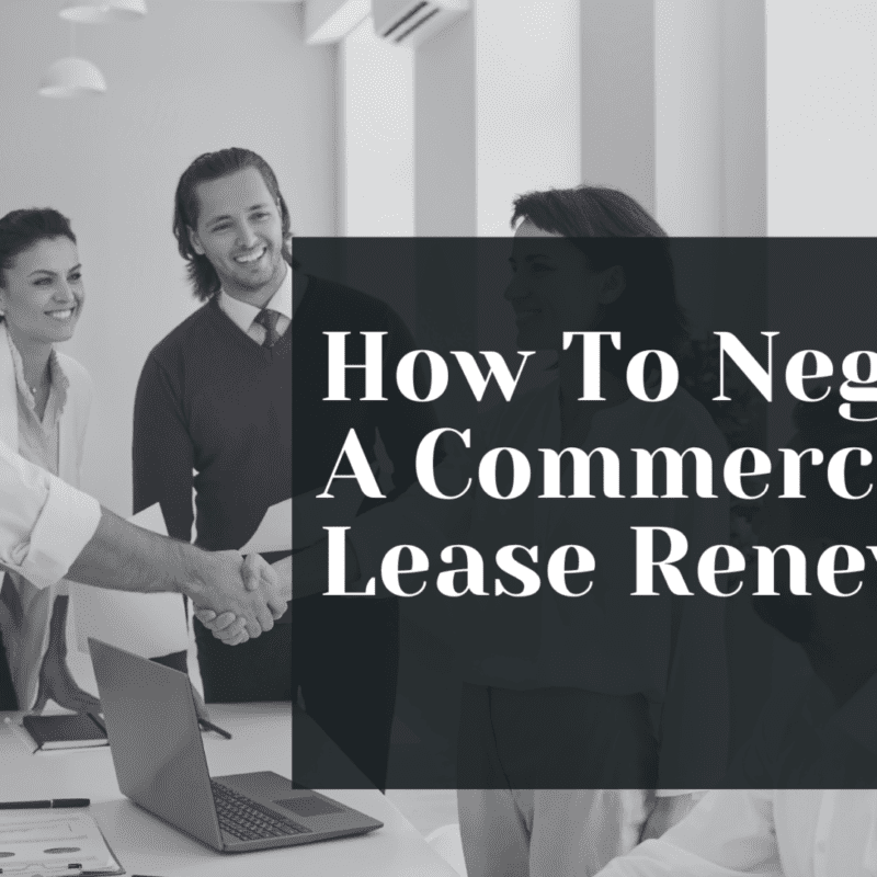 How To Negotiate A Commercial Lease Renewal