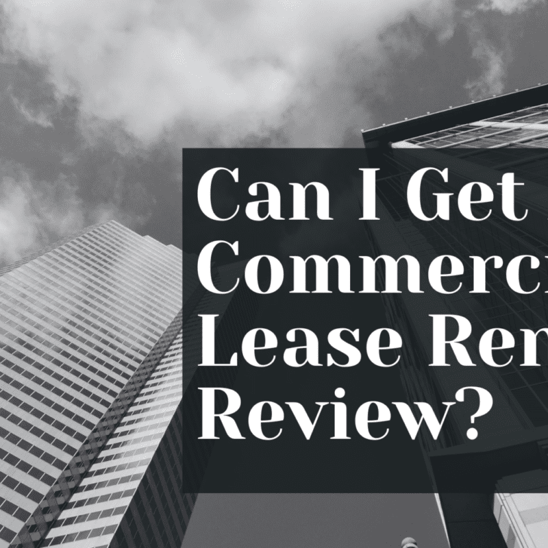 BLOG – Can I Get A Commercial Lease Rent Review?