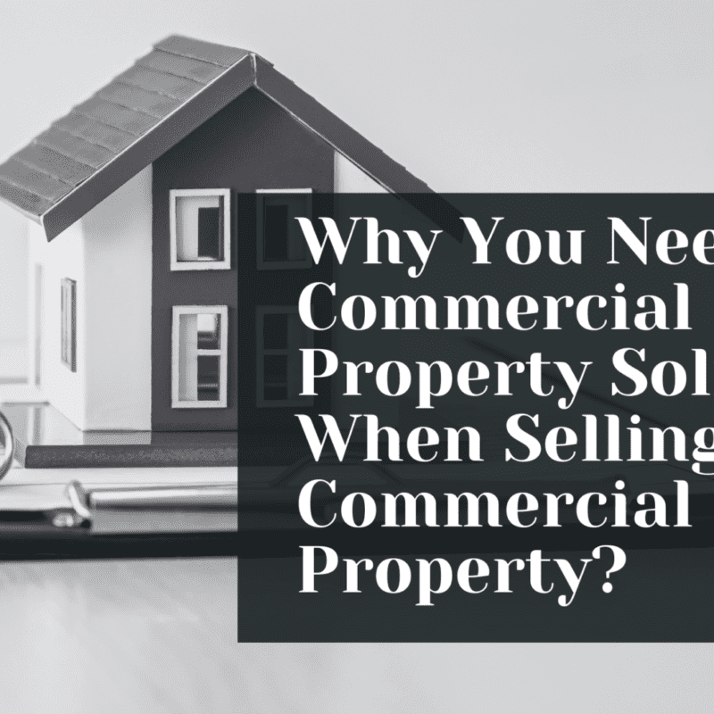 Why You Need A Commercial Property Solicitor When Selling Commercial Property