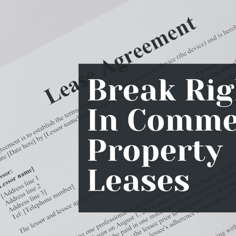 Break Rights In Commercial Property Leases