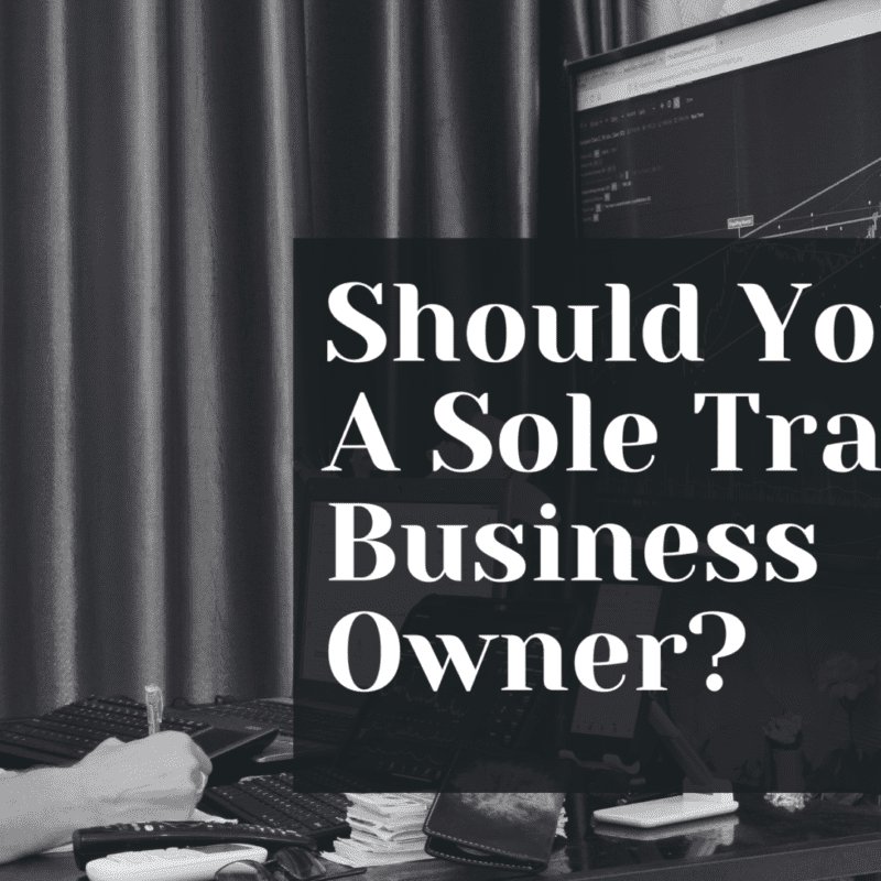 Should You Be A Sole Trader Business Owner?