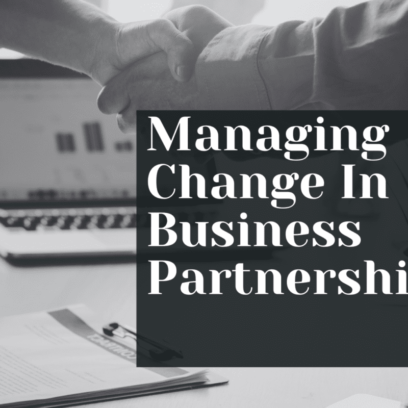 Managing Change In Business Partnerships