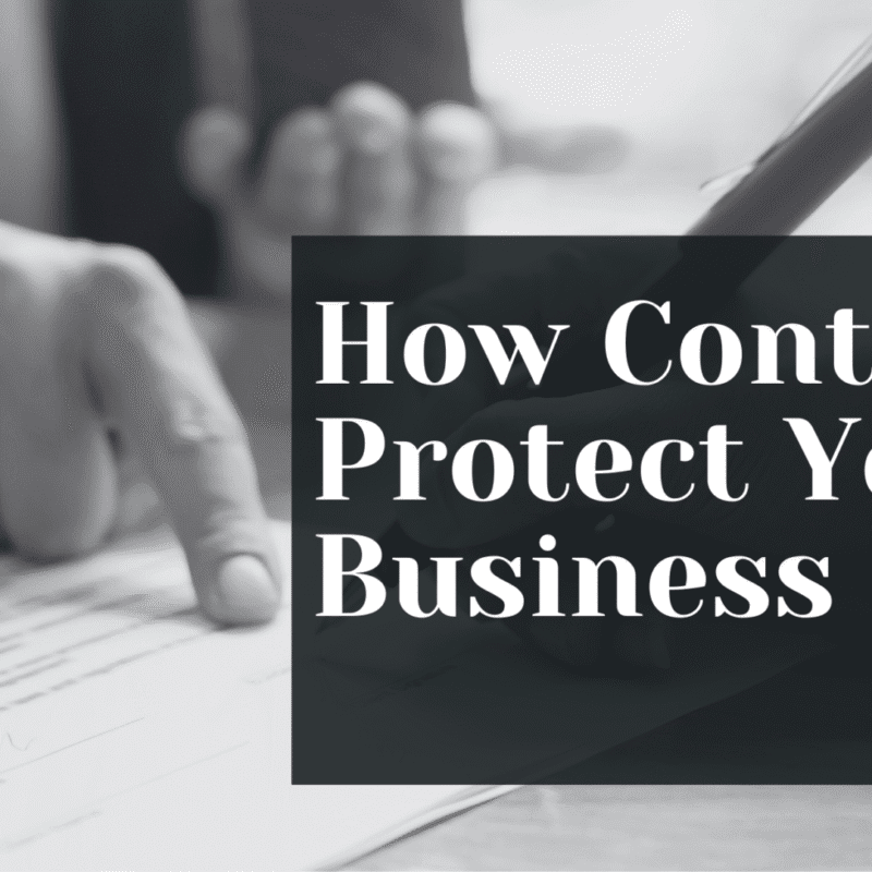 How Contracts Protect Your Business
