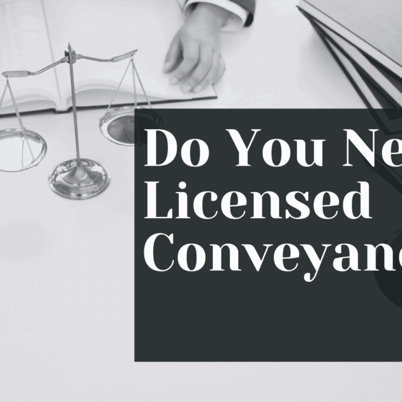 Do You Need A Licensed Conveyancer?