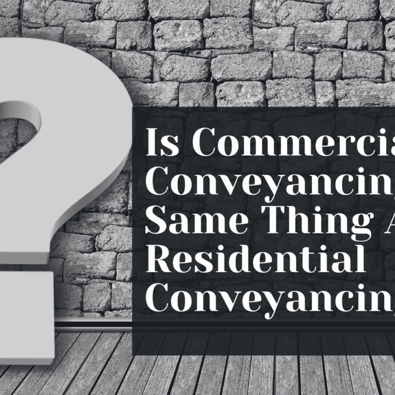 Is Commercial Conveyancing The Same Thing As Residential Conveyancing