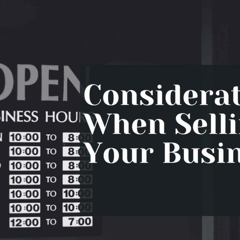 Considerations When Selling Your Business