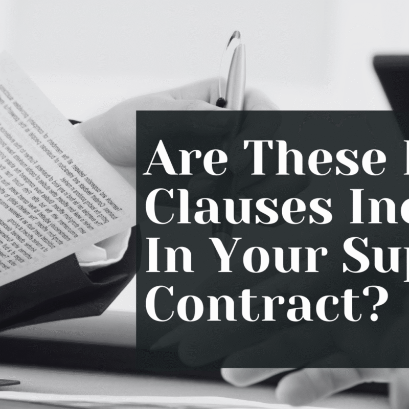 Are These Key Clauses Included In Your Supplier Contract?